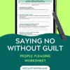 People Pleasing Worksheet: Learn to Say No